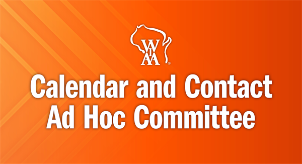 Calendar & Contact Ad Hoc Committee to Initially Focus on Coach Contact